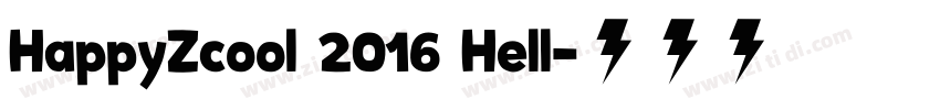 HappyZcool 2016 Hell字体转换